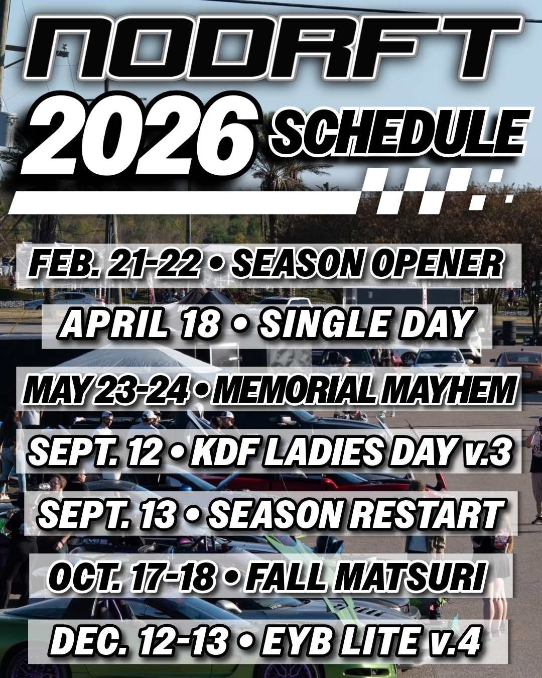 NODRFT 2026 Drift Schedule